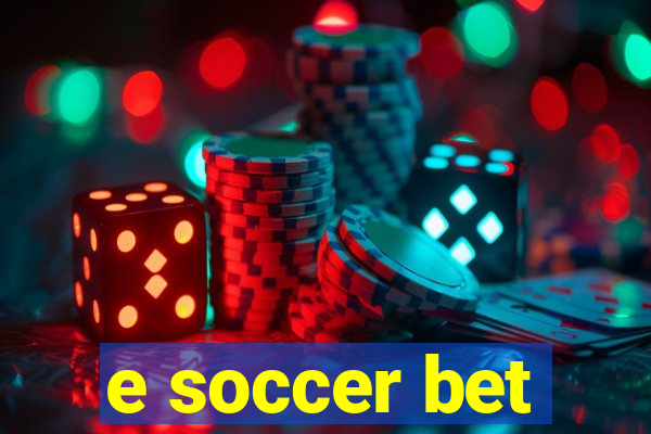 e soccer bet